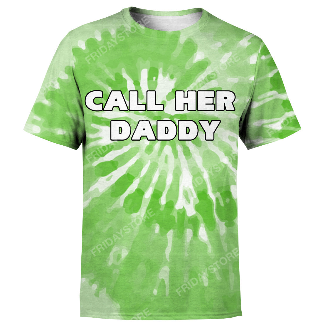 Unifinz Call Her Daddy Hoodie T Shirt 3D Tie Dye Hoodie Call Her Daddy Green T Shirt Awesome Hippie Shirt Hoodie Apparel 2023