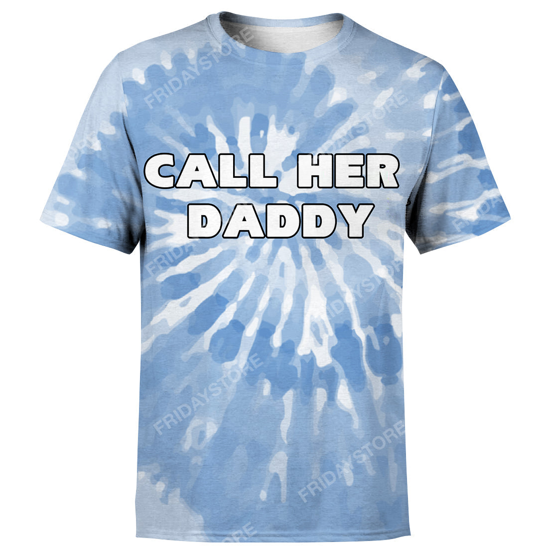 Unifinz Call Her Daddy Hoodie T Shirt 3D Tie Dye Hoodie Call Her Daddy Blue T Shirt Amazing Hippie Shirt Hoodie Apparel 2023