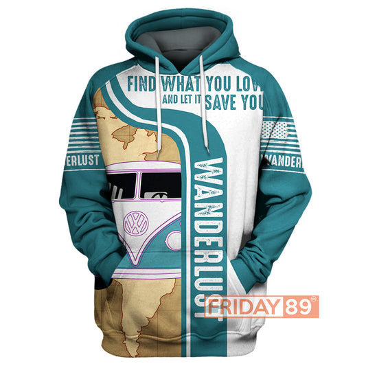 Unifinz Camping Hoodie Vans Wanderlust -Let What You Love Save You T-shirt Camping Shirt Sweater Tank 2022