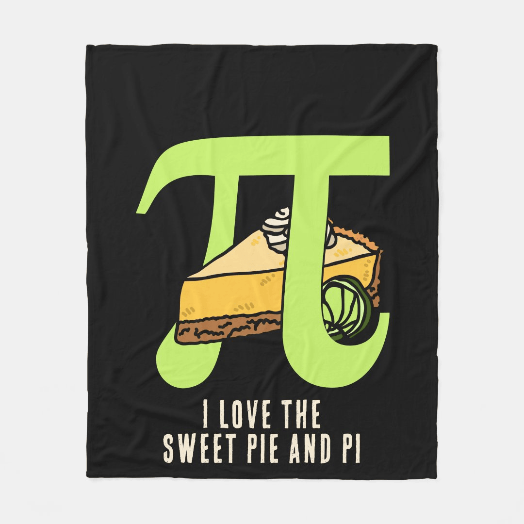 Pi Blanket I Love The Sweet Pie And Pi Blanket Black