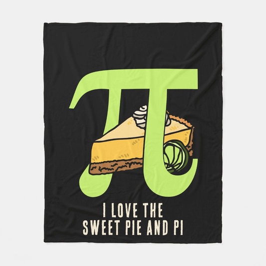 Pi Blanket I Love The Sweet Pie And Pi Blanket Black