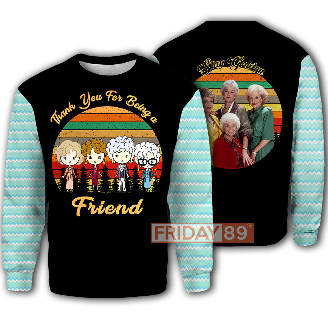 Unifinz Golden Girl Hoodie Thank You For Being A Golden Friend Girls T-shirt Golden Girl Shirt Sweater Tank 2023