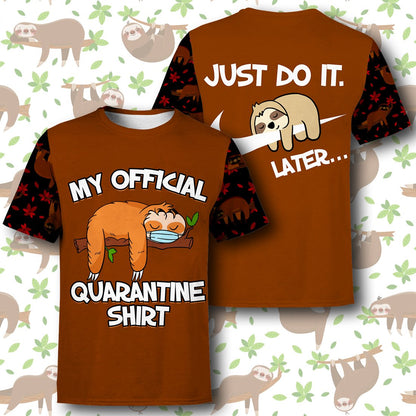 My Official Quarantine Shirt Sloth All Over Print Hoodie T-shirt