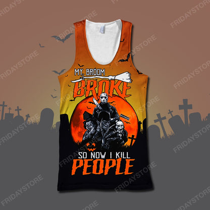 Unifinz Horror T-shirt My Broom Broke So Now I Kill People T-shirt High Quality Horror Hoodie Sweater Tank 2024