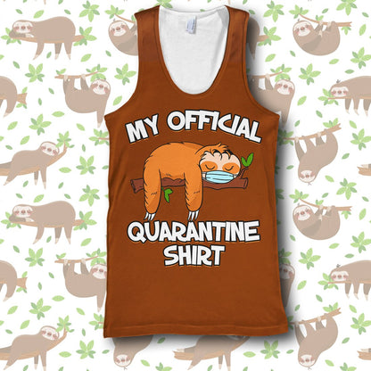 My Official Quarantine Shirt Sloth All Over Print Hoodie T-shirt