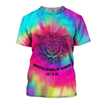  Hippie T-shirt Whispered Words Of Wisdom Let It Be Dragonfly Tie Dye Pink Blue T-shirt Hoodie Adult Full Size Full Print