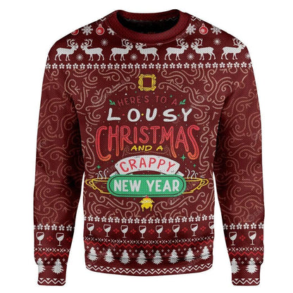 Friends Christmas Sweater Here To A Lousy Christmas And A Crappy New Year Red Ugly Sweater