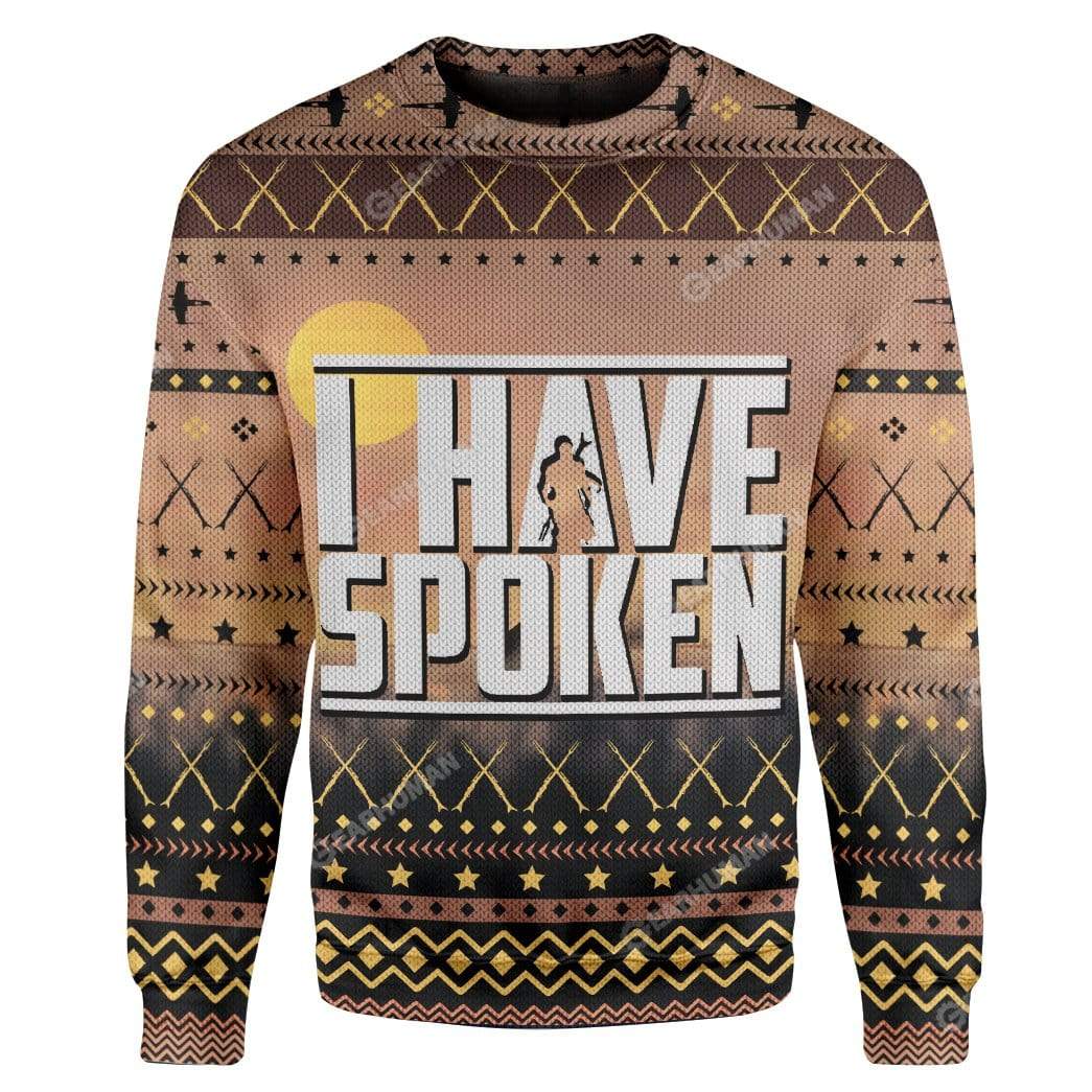 SW Sweater Mandalorian Christmas Sweater Mandalorian I Have Spoken Brown Ugly Sweater